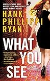 What You See: A Jane Ryland Novel
