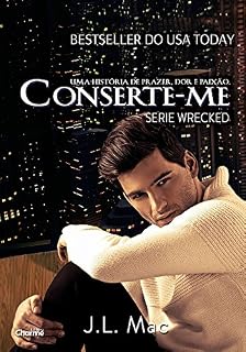Livro Conserte-me (Wrecked Livro 2)