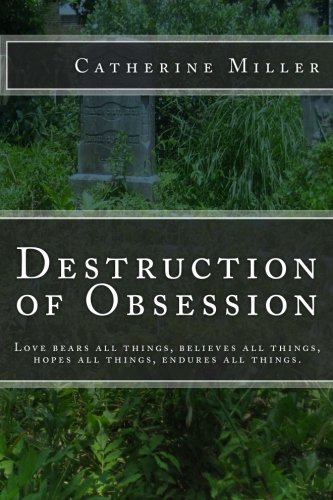 Destruction of Obsession