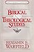Biblical & Theological Studies by 