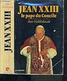 Broché - Jean xxiii le pape du concile by 