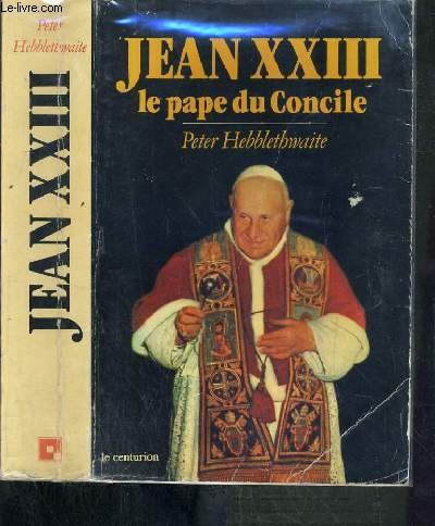Broché - Jean xxiii le pape du concile by (Paperback)