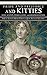 Pride and Prejudice and Kitties: A Cat-Lover's Romp through Jane Austen's Classic