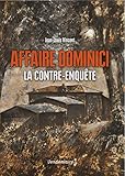 AFFAIRE DOMINICI - LA CONTRE-ENQUETE (CHRONIQUES) (French Edition) by