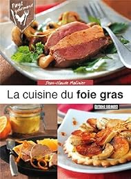 La  cuisine du foie gras