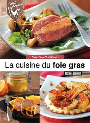 La  cuisine du foie gras