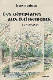 Des aéroplanes aux lotissements