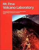 Mt. Etna: Volcano Laboratory  Geophysical Monograph 143