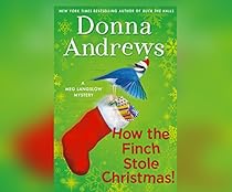How the Finch Stole Christmas! (Meg Langslow Mysteries) How the Finch Stole Christmas! (Meg Langslow Mysteries)