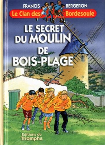 Le  secret du moulin de Bois-Plage