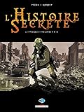 L'Histoire secrète - Intégrale T9 à T12 (Long Métrage) (French Edition) by