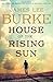 House of the Rising Sun: A Novel (A Holland Family Novel)