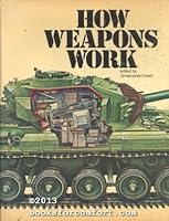 How Weapons Work 0809279983 Book Cover