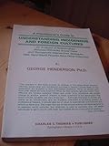 A Practitioner's Guide to Understanding Indigenous and Foreign Cultures : An Analysis of Relationships Between Ethnicity, Social Class and Therapeutic Intervention Strategies with Third World Peoples from Other Countries, Henderson, George, 0398056285