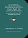 Actes de La Conference de La Haye, Part 1-2: Chargee de Reglementer Diverses Matieres de Droit International Prive, 12-27 Septembre 1893 (1893) - Conference De La Haye
