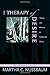 The Therapy of Desire: Theory and Practice in Hellenistic Ethics (Martin Classical Lectures) (Princeton Classics, 33)