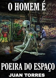 Livro O HOMEM É POEIRA DO ESPAÇO