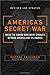 America's Secret War: Inside the Hidden Worldwide Struggle Between America and Its Enemies - Book by George Friedman