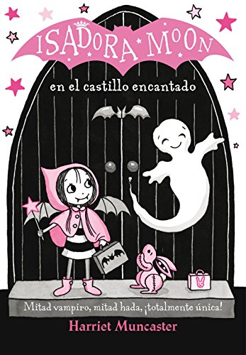 Isadora Moon en el castillo encantado / Isadora Moon Goes on a School Trip (Spanish Edition)