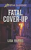 Fatal Cover-Up (Love Inspired Suspense)