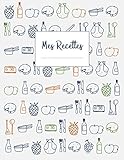 Image de Mes Recettes: Cahier de recettes XXL à écrire 120 recettes et notes (French Edition)