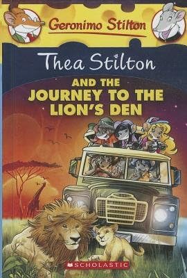 Thea Stilton and the Journey to the Lion's Den[THEA STILTON & THE JOURNEY TO][Prebound] Hardcover – November 30, 2013