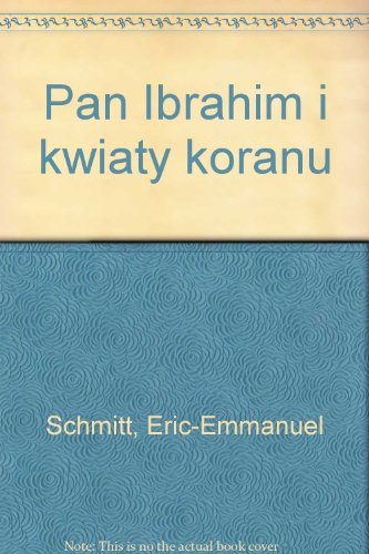 Pan Ibrahim i kwiaty koranu