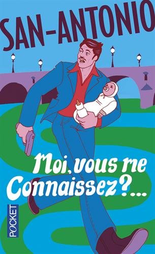 Moi, vous me connaissez ?