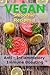 Vegan Smoothie Recipes 1: Anti - Inflammatory - Immune Boosting by Dexter Poin