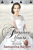 Forever Yours Collection: Christian Contemporary Romance by 