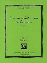 Et si on parlait un peu des hommes