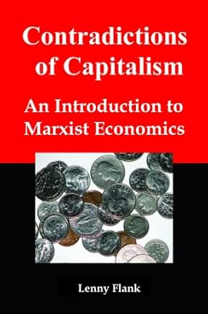 Contradictions Of Capitalism An Introduction To Marxist