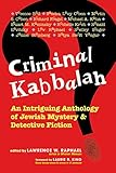 Criminal Kabbalah: An Intriguing Anthology of Jewish Mystery & Detective Fiction by Lawrence W. Raphael, Martin S. Cohen