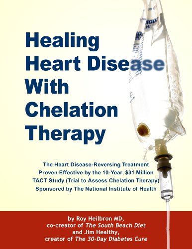 Healing Heart Disease With Chelation Therapy