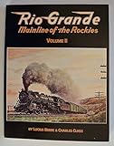 Rio Grande Mainline of the Rockies Vol. 1 (Rio Grande, Volume 1.)