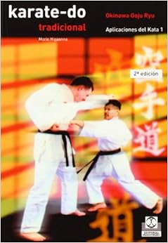 Karate-Do Tradicional III - Aplic. del Kata (Spanish Edition), by Morio Higaonna Karate-Do Tradicional III - Aplic. del Kata (Spanish Edition), by Morio Higaonna