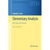 Elementary Analysis: The Theory of Calculus (Undergraduate Texts in Mathematics)