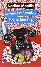 La vieille qui voulait tuer le bon dieu