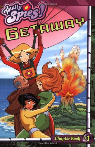 Getaway (Totally Spies! Chapter Books)