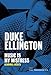 Music is my mistress - Mémoires inédits (French Edition) by Duke Ellington
