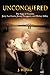 Unconquered:The Saga of Cousins Jerry Lee Lewis, Jimmy Swaggart, and Mickey Gilley