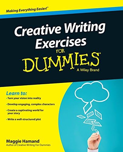 Creative Writing Exercises For Dummies