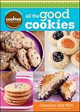 Cookies for Kids' Cancer: All the Good Cookies by Gretchen Holt-Witt