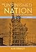 The Unfinished Nation: A Concise History of the American People