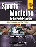 Sports Medicine in the Pediatric Office: A Multimedia Case-Based Text with Video