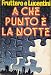 A che punto è la notte.