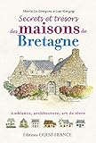 Secrets et trésors, maisons de Bretagne by 