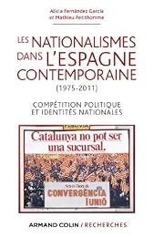 Les  nationalismes dans l'Espagne contemporaine, 1975-2011
