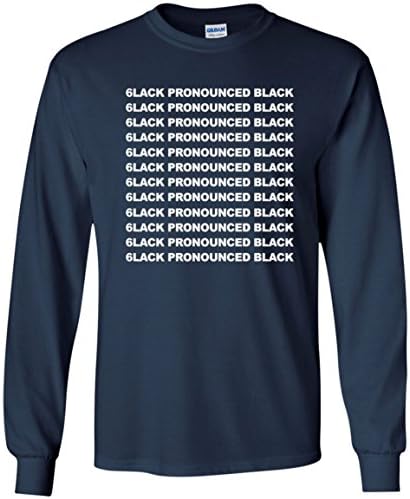 6lack Pronounced Black Limited Edition Long Sleeve