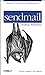 sendmail Desktop Reference: Help for Unix System Administrators by 